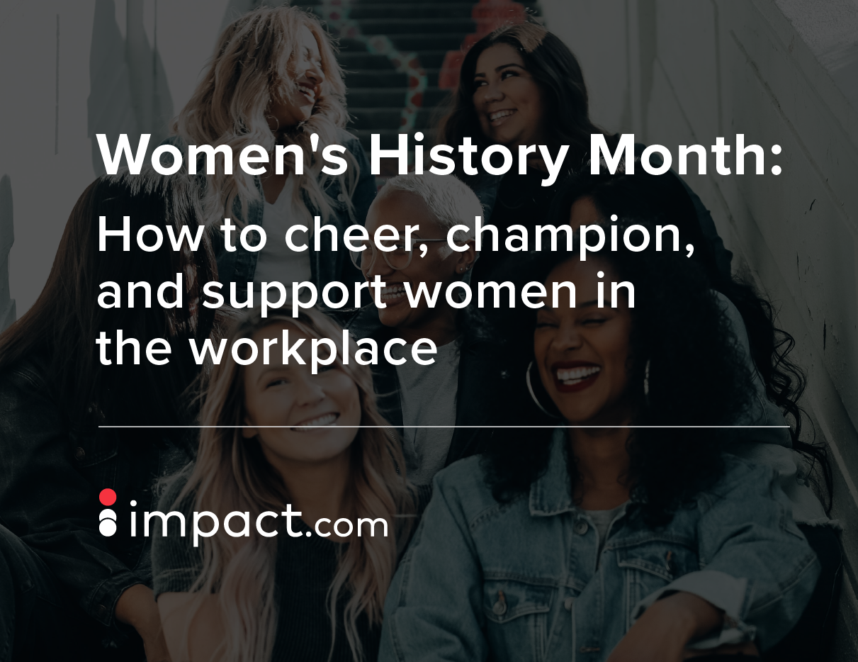 打破偏见：如何在工作场所进行欢呼，冠军和支持女性–影响 ...100 / 作者: / 来源:Impact